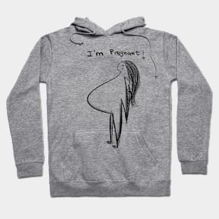 I am Pregnant Hoodie